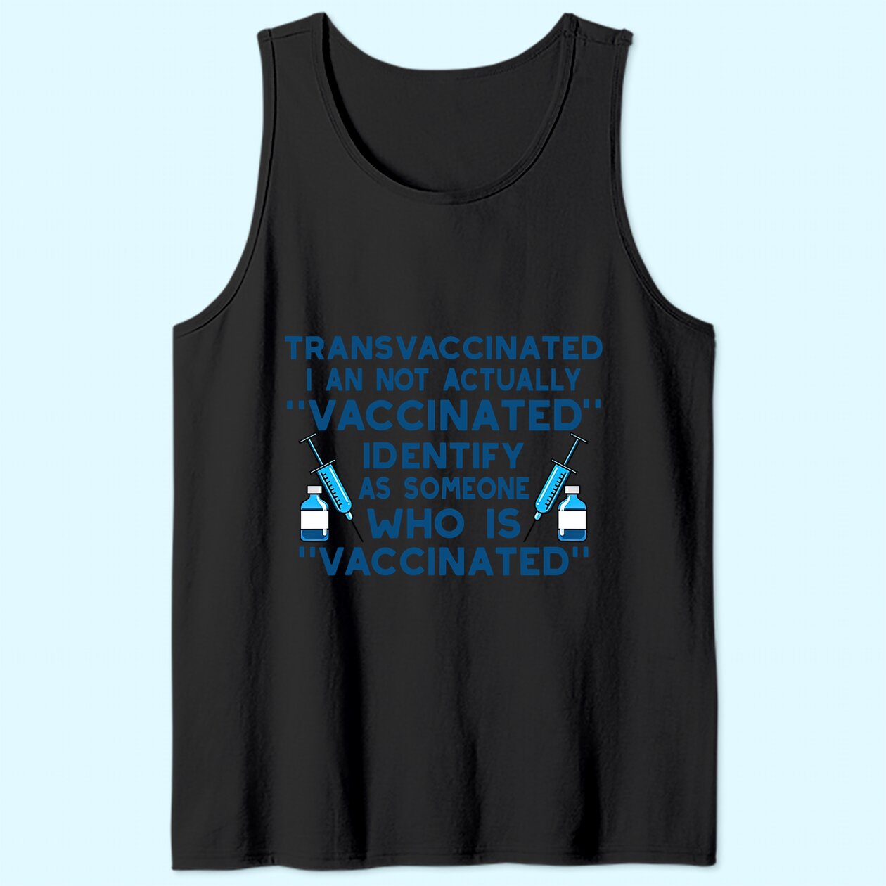 Funny Trans Vaccinated Funny Tank Top