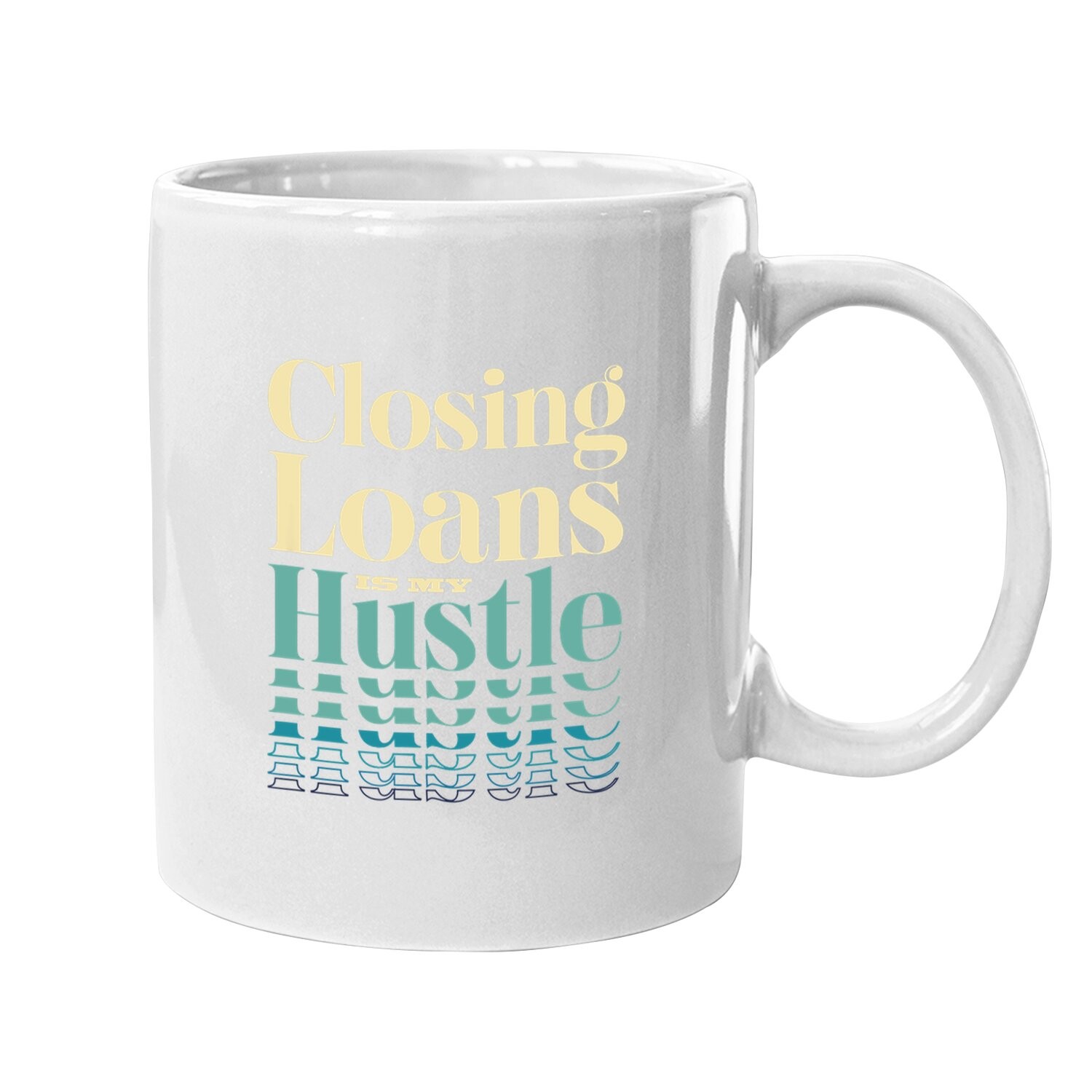 Mortgage Loan Officer Gift Underwriting Loans Mortgages Coffee Mug