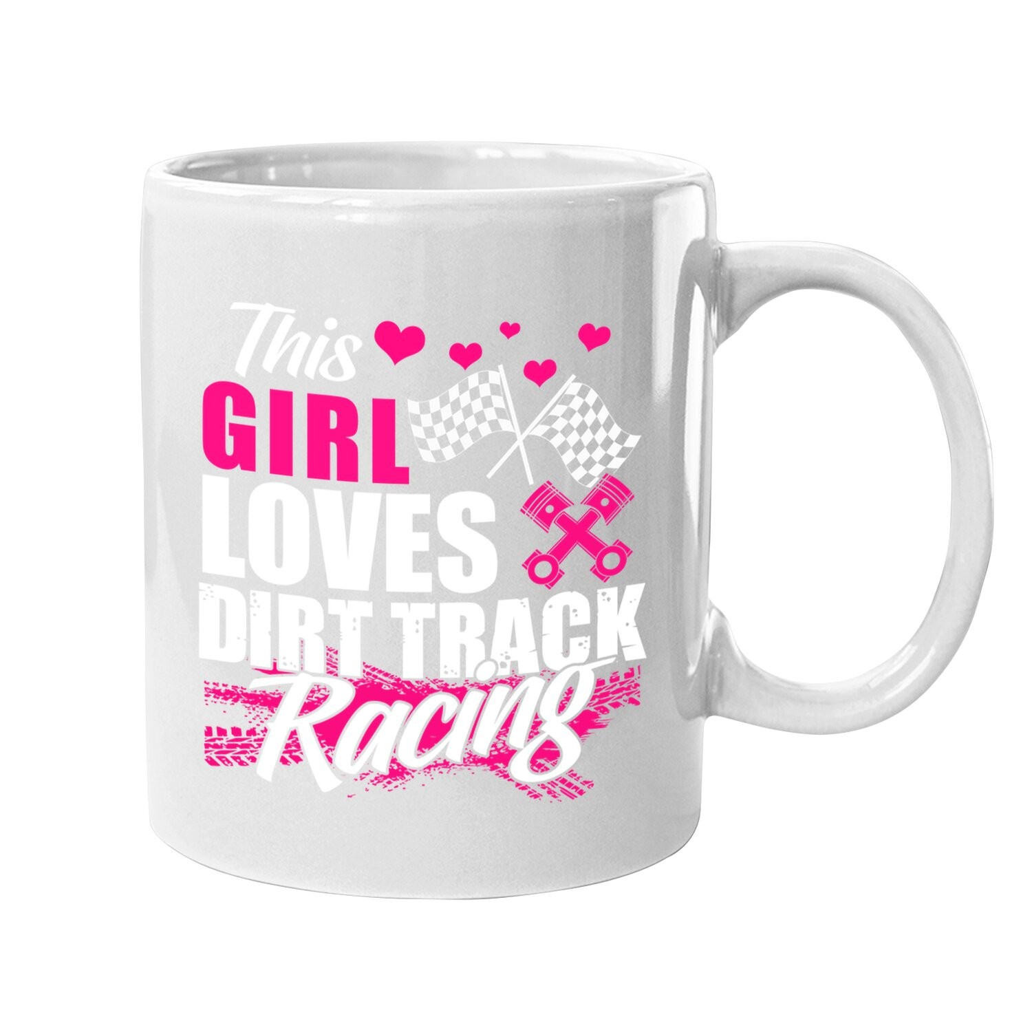 This Girl Loves Dirt Track Racing Racer Lover Coffee Mug