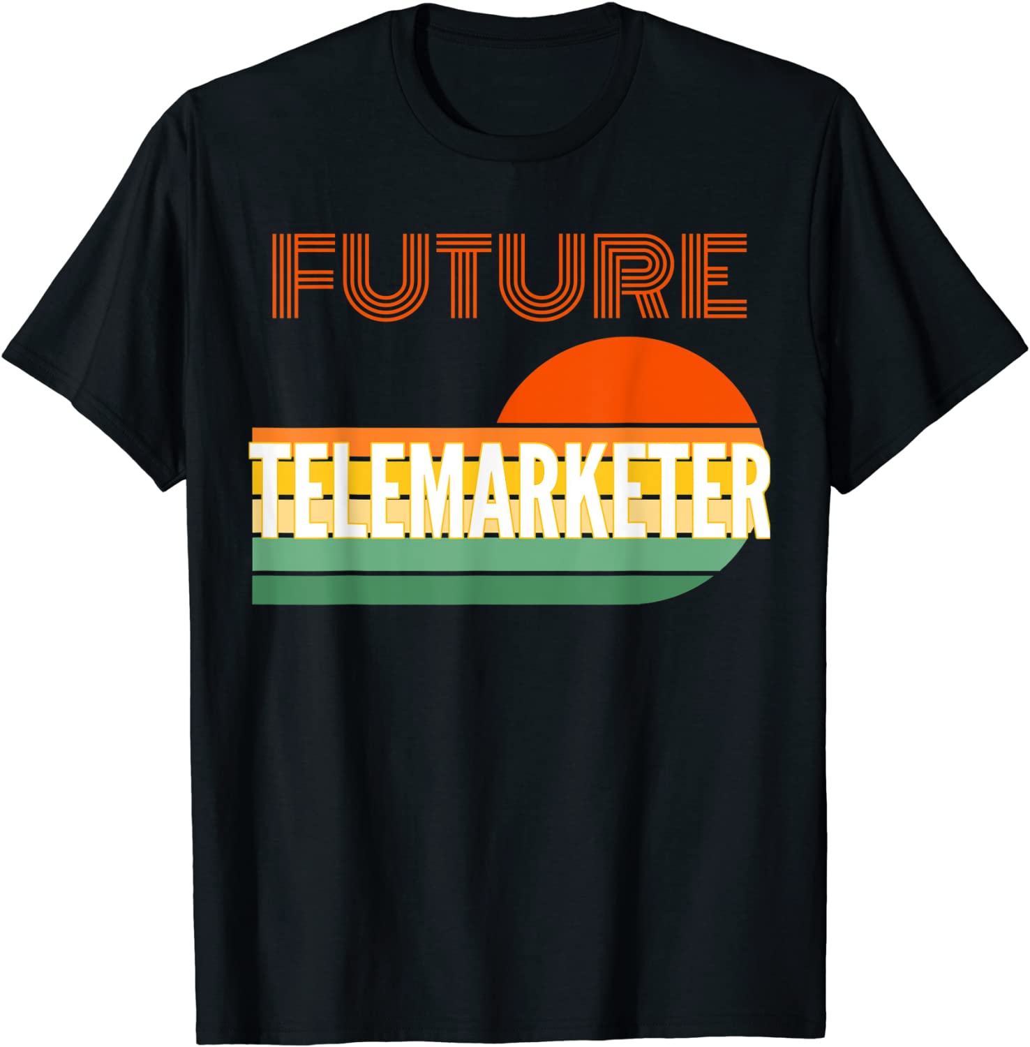 Telemarketer Future T Shirt